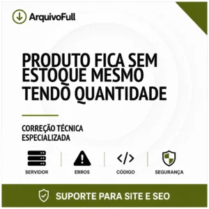 Suporte profissional para produto Fica sem Estoque Mesmo Tendo Quantidade