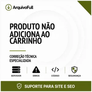 Suporte profissional para produto Não Adiciona ao Carrinho