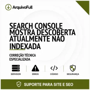 Suporte profissional para search Console Mostra Descoberta Atualmente Não Indexada