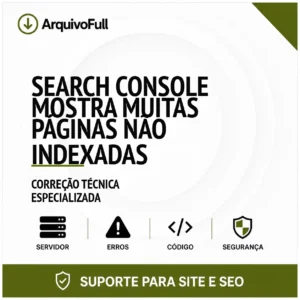 Suporte profissional para search Console Mostra Muitas Páginas Não Indexadas