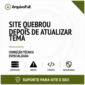 Suporte profissional para site Quebrou Depois de Atualizar Tema