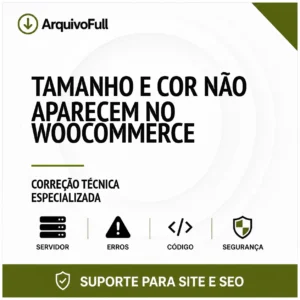 Suporte profissional para tamanho e Cor Não Aparecem no WooCommerce