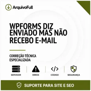 Suporte profissional para wPForms Diz Enviado Mas Não Recebo e-mail