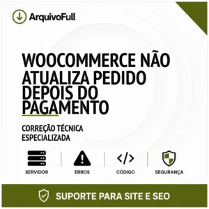 Suporte profissional para wooCommerce Não Atualiza Pedido Depois do Pagamento