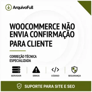 Suporte profissional para wooCommerce Não Envia Confirmação para Cliente