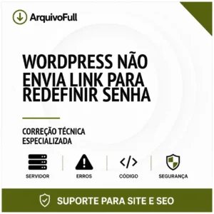 Suporte profissional para wordPress Não Envia Link para Redefinir Senha